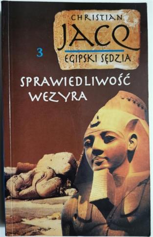 EGIPSKI SĘDZIA. SPRAWIEDLIWOŚĆ WEZYRA TOM 3
