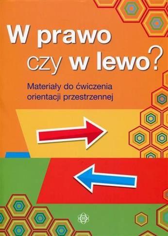 W prawo czy w lewo? Materiały do ćwiczenia orienta