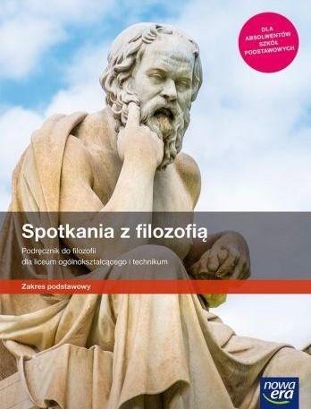 SPOTKANIA Z FILOZOFIĄ. PODRĘCZNIK DLA LICEUM OGÓLN