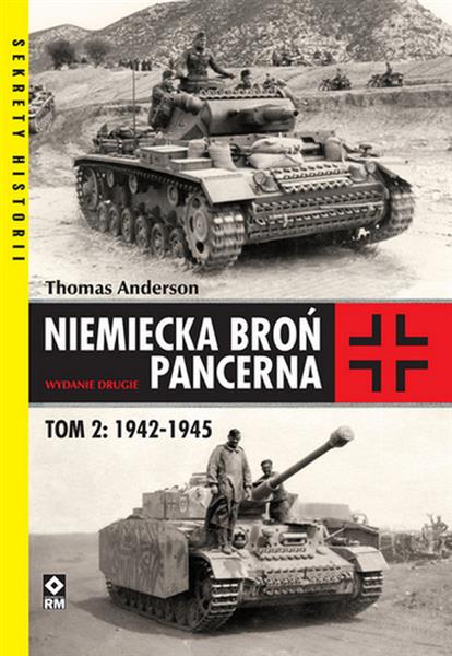 NIEMIECKA BROŃ PANCERNA TOM 2 1942-1945