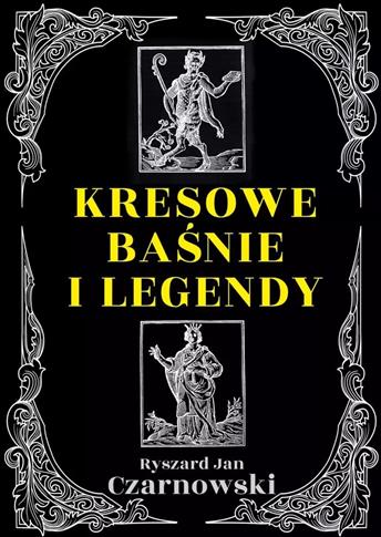 Kresowe baśnie i legendy