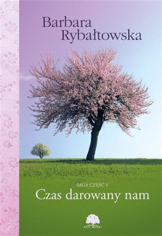 CZAS DAROWANY NAM. SAGA. TOM 5