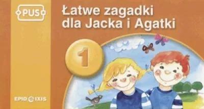 PUS. Łatwe zagadki Jacka i Agatki. Część 1