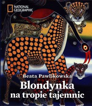 Blondynka na tropie tajemnic B.Pawlikowska