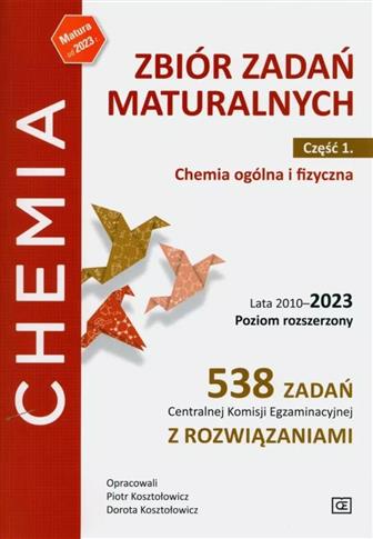 Zbiór zadań maturalnych.Część 1.Chemia ogólna i fi