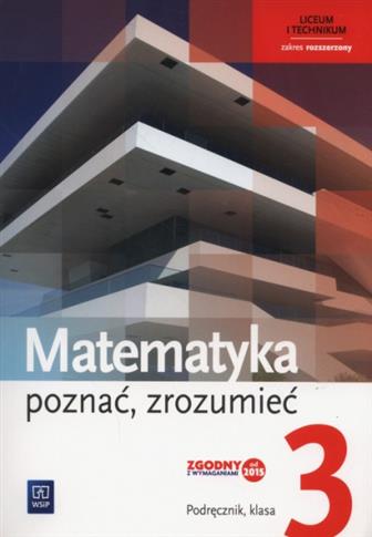 Matematyka. Poznać, zrozumieć. Podręcznik. Klasa 3