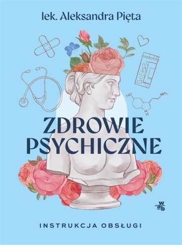 Zdrowie psychiczne. Instrukcja obsługi