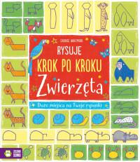 ZWIERZĘTA RYSUJĘ KROK PO KROKU