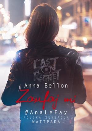 THE LAST REGRET. TOM 3. ZAUFAJ MI