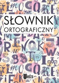 SŁOWNIK ORTOGRAFICZNY