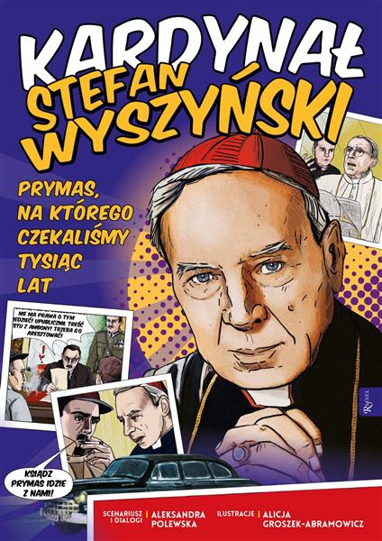 KARDYNAŁ STEFAN WYSZYŃSKI. PRYMAS, NA KTÓREGO