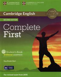 COMPLETE FIRST STUDENT S BOOK WITHOUT ANSWERS + CD