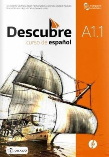 DESCUBRE A1.1 CURSO DE ESPANOL. PODRĘCZNIK + CD