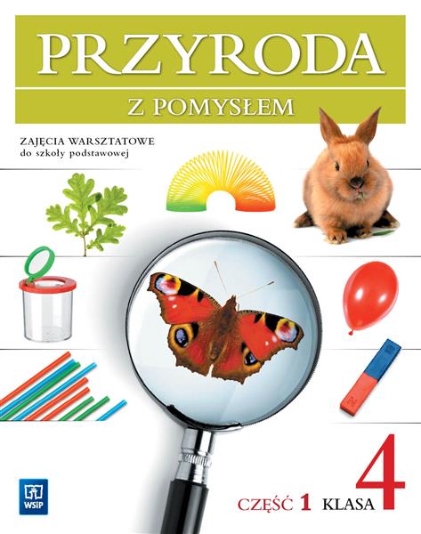 PRZYRODA Z POMYSŁEM. ZESZYT DO ZAJĘĆ WARSZTATOWYCH