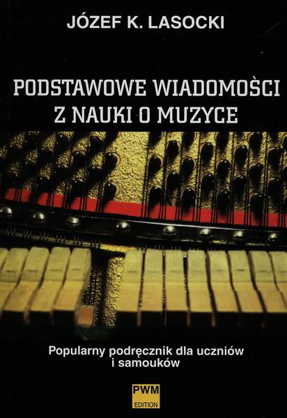 PODSTAWOWE WIADOMOŚCI Z NAUKI O MUZYCE