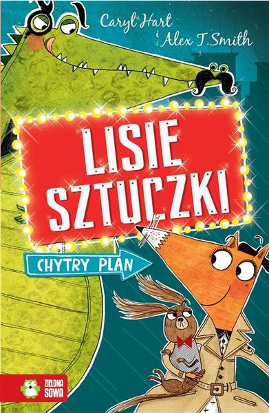 LISIE SZTUCZKI. CHYTRY PLAN. TOM 1