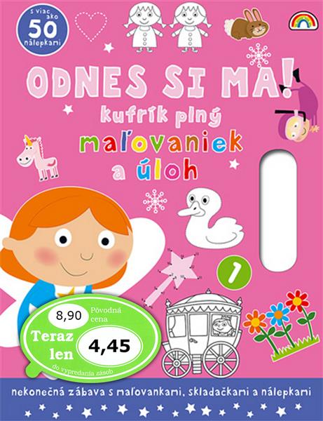 ODNES SI MA! KUFRÍK PLNÝ MAĽOVANIEK A ÚLOH