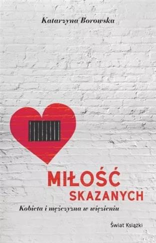 MIŁOŚĆ SKAZANYCH