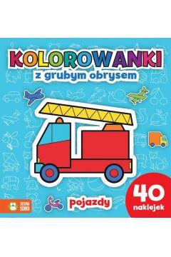 KOLOROWANKI Z GRUBYM OBRYSEM. POJAZDY