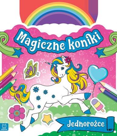 MAGICZNE KONIKI. JEDNOROŻCE