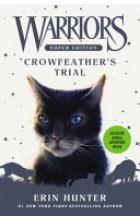 WARRIORS SUPER EDITION: CROWFEATHER S TRIAL