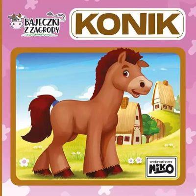 BAJECZKI Z ZAGRODY. KONIK