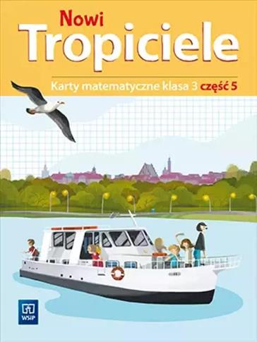 Nowi Tropiciele. Karty matematyczne. Klasa 3