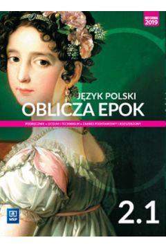 JĘZYK POLSKI. OBLICZA EPOK. PODRĘCZNIK. LICEUM I T