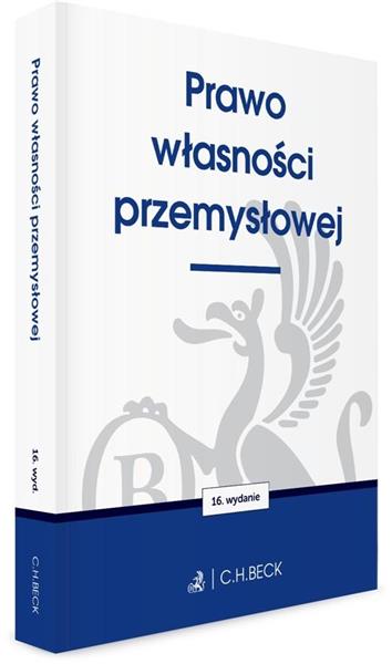 PRAWO WŁASNOŚCI PRZEMYSŁOWEJ, WYDANIE 16