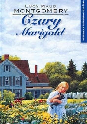 CZARY MARIGOLD LUCY MAUD MONTGOMERY