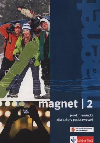 Magnet 2. Język niemiecki dla szkoły podstawowej