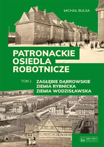 Patronackie osiedla robotnicze - cz. 2: Zagłębie D