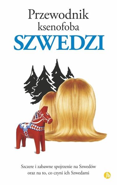 PRZEWODNIK KSENOFOBA. SZWEDZI