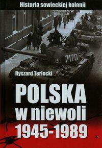 POLSKA W NIEWOLI 1945?1989