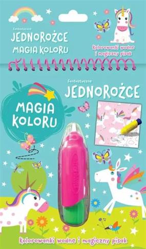 Fantastyczne jednorożce. Magia koloru. Kolorowanki