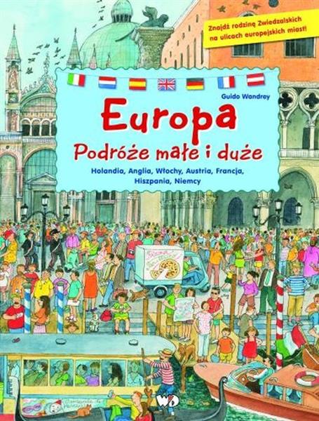 EUROPA. PODRÓŻE MAŁE I DUŻE