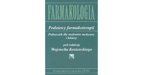 FARMAKOLOGIA PODSTAWY FARMAKOTERAPII PODRĘCZNIK...