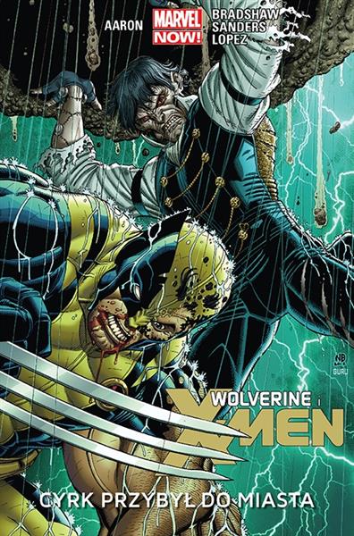 WOLVERINE AND THE X-MEN. TOM 1. CYRK PRZYBYŁ DO MI