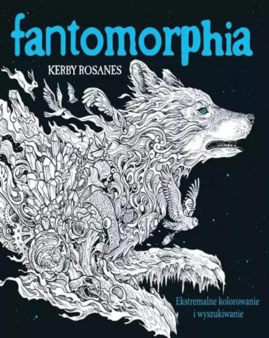 FANTOMORPHIA. Ekstremalne kolorowanie