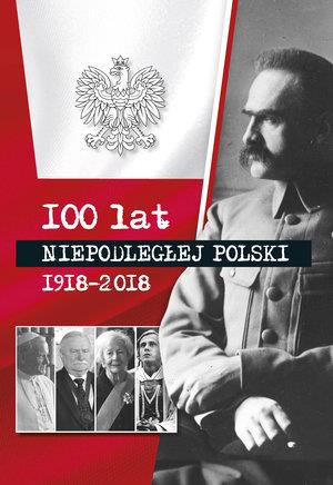100 LAT NIEPODŁEGŁEJ POLSKI 1918-2018