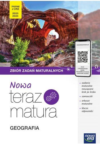 NOWA TERAZ MATURA 2023 GEOGRAFIA ZBIÓR ZADAŃ MATUR