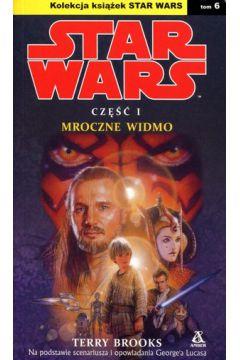 Star Wars. Część 1. Mroczne widmo. Tom 6