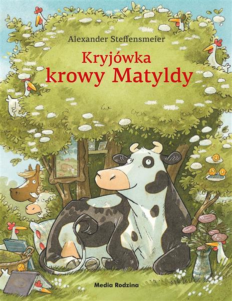 KROWA MATYLDA. KRYJÓWKA KROWY MATYLDY