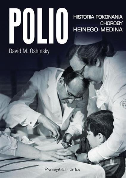 POLIO HISTORIA POKONANIA CHOROBY