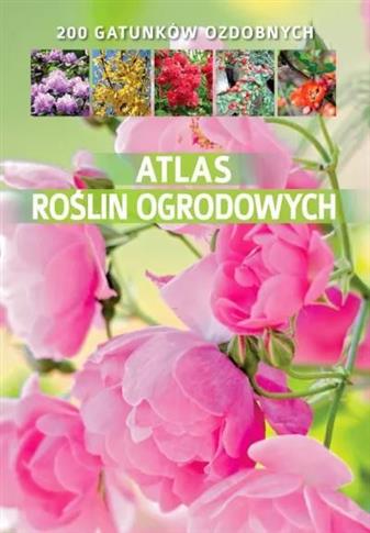 ATLAS ROSLIN OGRODOWYCH