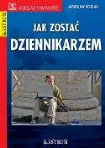 Jak zostać dziennikarzem