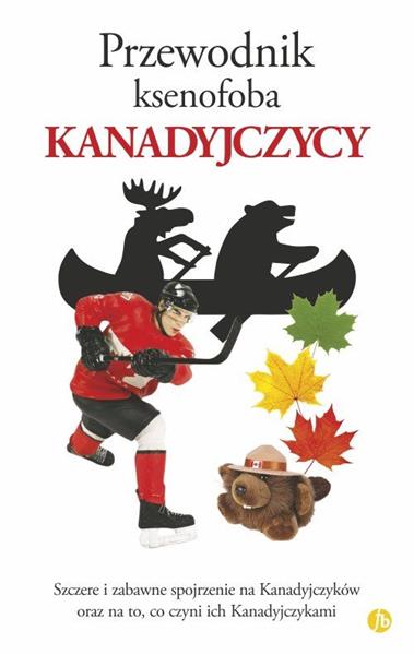 PRZEWODNIK KSENOFOBA. KANADYJCZYCY