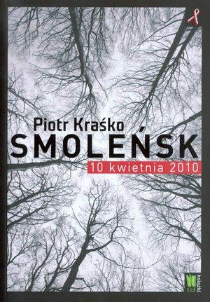 Smoleńsk 10 kwietnia 2010