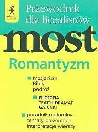 Most Przewodnik Romantyzm. Liceum