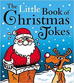 LITTLE BOOK OF CHRISTMAS JOKES